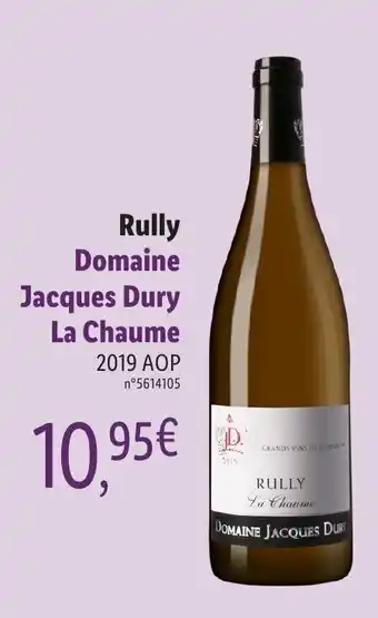 Lidl Rully Domaine Jacques Dury La Chaume offre