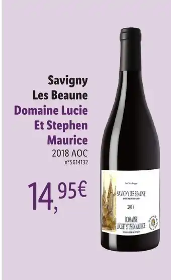 Lidl Savigny Les Beaune Domaine Lucie Et Stephen Maurice offre