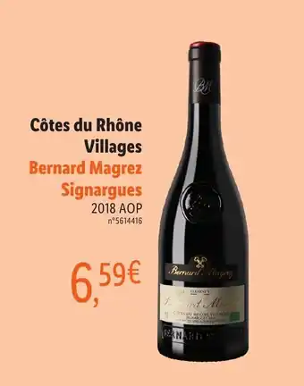 Côtes du Rhône Villages Bernard Magrez Signargues