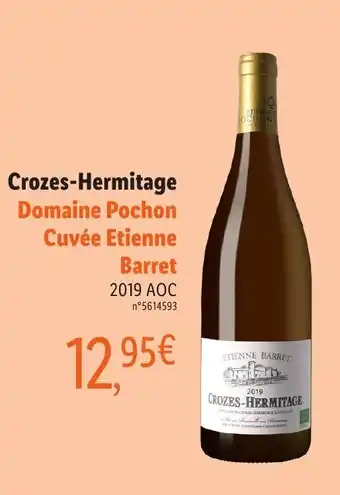 Lidl Crozes-Hermitage Domaine Pochon Cuvée Étienne Barret offre