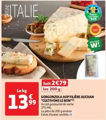 Auchan Gorgonzola Aop Filière Auchan Cultivons Le Bon offre