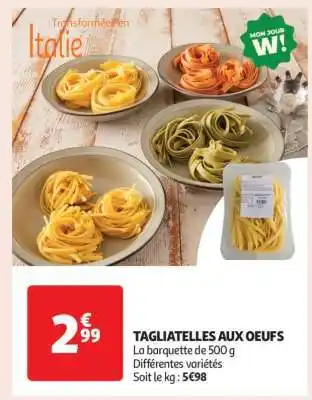 Auchan Tagliatelles Aux Oeufs offre