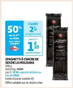 Auchan SPAGHETTI À L'ENCRE DE SEICHE LA MOLISANA offre
