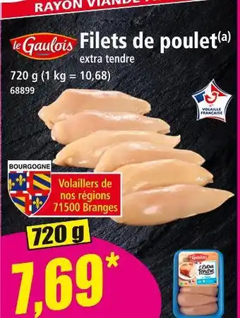 Norma Le Gaulois Filets de poulet extra tendre offre