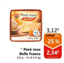 Colruyt BELLE FRANCE Pavé roux offre