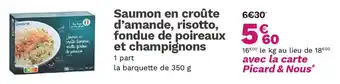 Picard Saumon en croûte d'amande risotto fondue de poireaux et champignons offre
