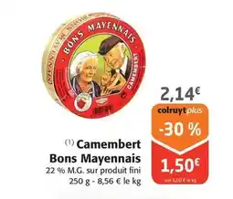 Colruyt Bons mayennais - camembert offre