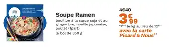 Picard Soupe ramen offre