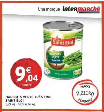 Intermarché SAINT ÉLOI Haricots verts très fins offre