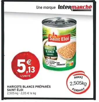 Intermarché SAINT ÉLOI Haricots blancs préparés offre