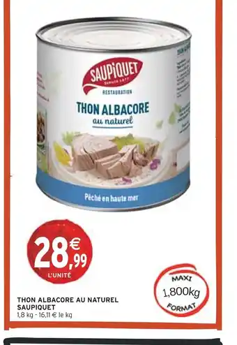 Intermarché SAUPIQUET Thon albacore au naturel offre