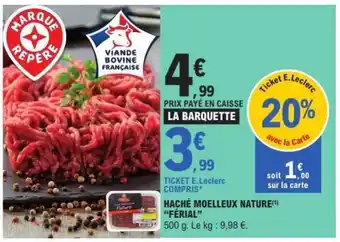 E.Leclerc HACHÉ MOELLEUX NATURE 'FÉRIAL' offre