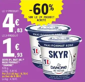 E.Leclerc Express Skyr 0% mat.gr. maxi format danone offre