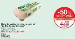 Monop' Œufs de poules élevées en plein air le bio de nos eleveurs offre