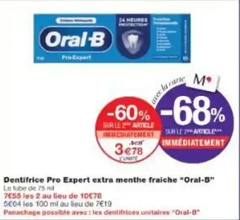 Monop' Dentifrice pro expert extra menthe fraiche oral-b offre