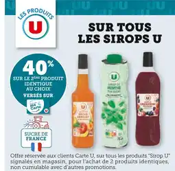 Super U U 40% sur le 2ème produit identique au choix versés sur ma Carte U sur tous les sirops U offre