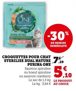 Super U PURINA ONE Croquettes pour chat sterilise dual nature offre