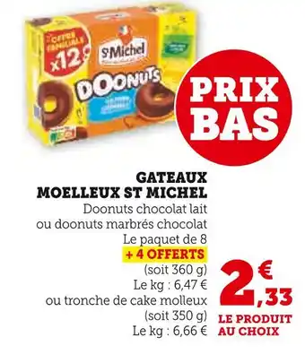 Super U ST MICHEL Gateaux moelleux offre