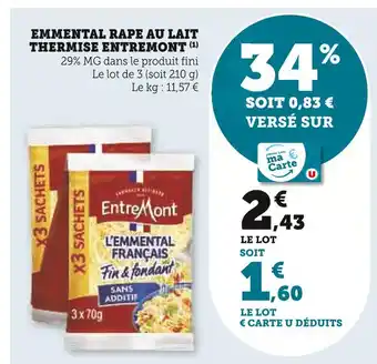 U Express ENTREMONT Emmental Rape au Lait Thermise offre