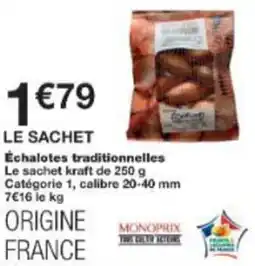 Monop' Échalotes traditionnelles offre