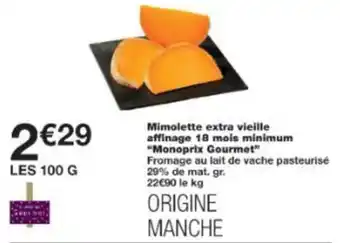 Monop' Mimolette extra vieille affinage 18 mois minimum "Monoprix Gourmet" offre