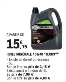 E.Leclerc L'Auto Essence - huile minérale 15w40 tech9 offre