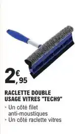 E.Leclerc L'Auto Tech9 - raclette double usage vitres tech9 offre