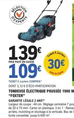 E.Leclerc Brico Foxter - tondeuse électrique poussée 1900 w offre