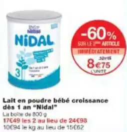 Monop' Lait en poudre bébé croissance dès 1 an “Nidal” offre