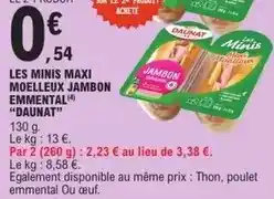 E.Leclerc Daunat - les minis maxi moelleux jambon emmental offre
