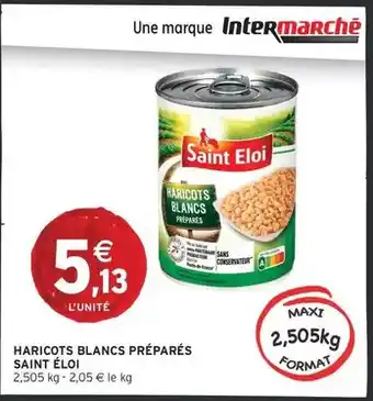 Intermarché Hyper Saint eloi - haricots blancs préparés offre