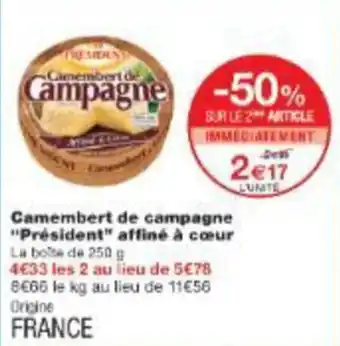Monop' Camembert de campagne "Président" affiné à cœur offre