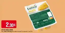 Match Lunor - epis de mais linor offre
