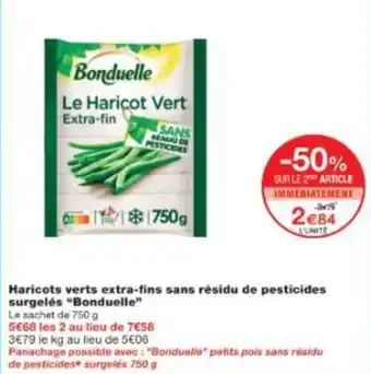 Monop' Haricots verts extra-fins sans résidu de pesticides surgelés "Bonduelle" offre