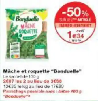 Monop' Mache et roquette "Bonduelle" offre