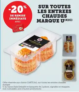 Maximarché Sur toutes les entrees chaudes marque u offre
