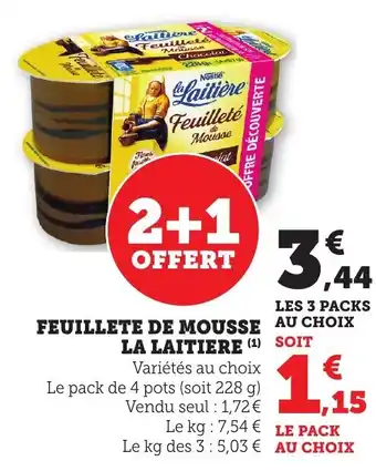 Maximarché Feuillete de mousse la laitiere offre