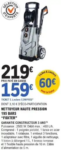 E.Leclerc Brico Nettoyeur haute pression 195 bars "foxter" offre