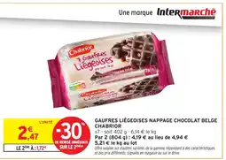 Intermarché CHABRIOR Gaufres liégeoises nappage chocolat belge offre