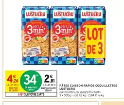 Intermarché LUSTUCRU Pâtes cuisson rapide coquillettes offre