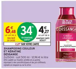 Intermarché DESSANGE Shampooing couleur et kératine offre