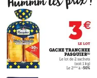 Super U Gache tranchee pasquier offre