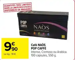 Carrefour Café naòs pop caffé offre