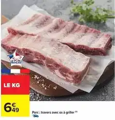 Carrefour Drive Porc: travers avec os à griller offre