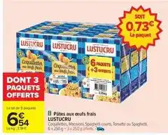 Carrefour Drive Lustucru - pâtes aux oeufs frais offre