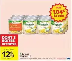 Carrefour Drive Bonduelle - le mais offre