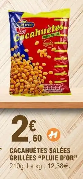 E.Leclerc Cacahuètes Salées Grillées 'Pluie d'Or' offre
