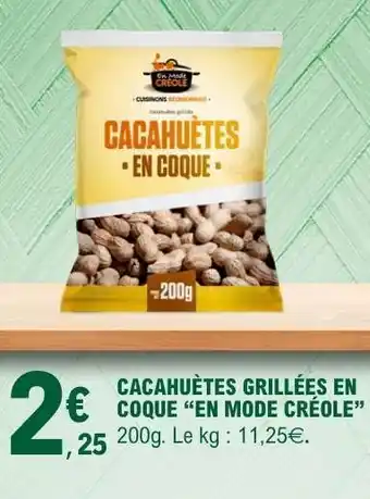 E.Leclerc Cacahuètes grillées en coque “En Mode Créole” offre