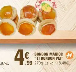 E.Leclerc BONBON MANIOC âTI BONBON PĂIâ offre