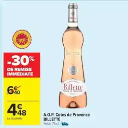 Carrefour Market A.O.P. Cotes de Provence BILLETTE offre